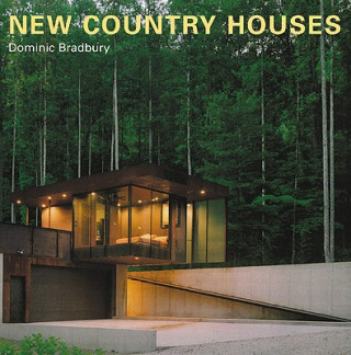 Kniha New Country Houses Dominic Bradbury