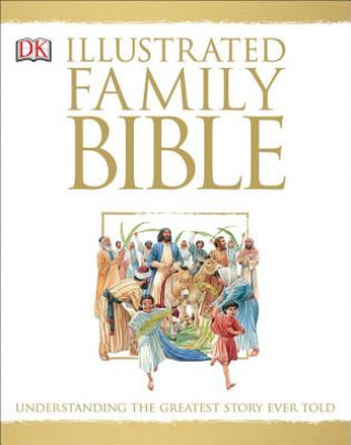 Kniha Illustrated Family Bible Peter Dennis
