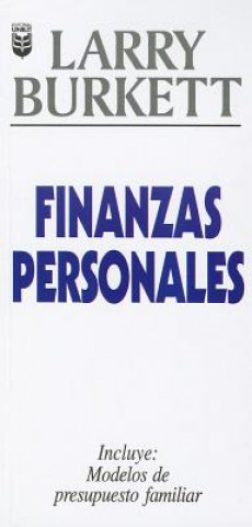 Könyv Finanzas Personales: Personal Finances Larry Burkett