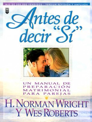 Buch Antes de Decir "S-": Before You Say "I Do!" N. Wright