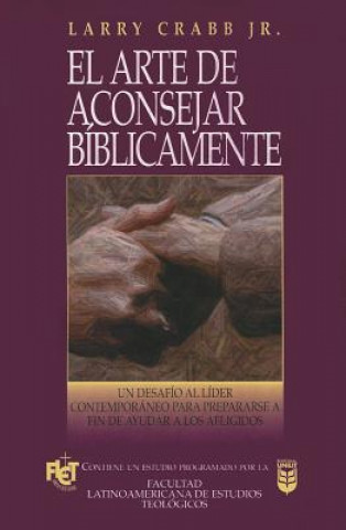 Knjiga Arte de Aconsejar B-Blicamente, El: Effective Biblical Counseling 