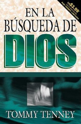 Kniha En La Bsqueda de Dios: God Chasers Tommy Tenney