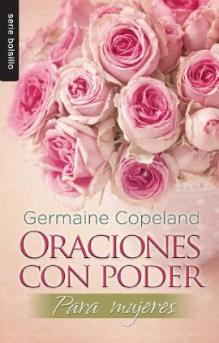Könyv Oraciones Con Poder Para Mujeres = Prayers with Power for Women Germaine Copeland
