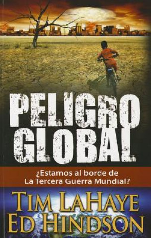 Книга Peligro Global! Tim LaHaye