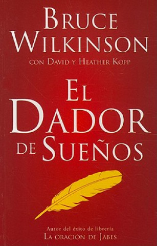 Könyv El Dador de Suenos = The Dream Giver Bruce Wilkinson
