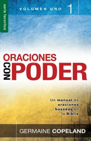 Kniha Oraciones Con Poder, Volumen 1 = Prayers with Power, Vo 1 Germaine Copeland