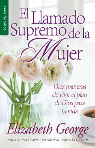 Book Llamado Supremo de La Mujer, El Elizabeth George