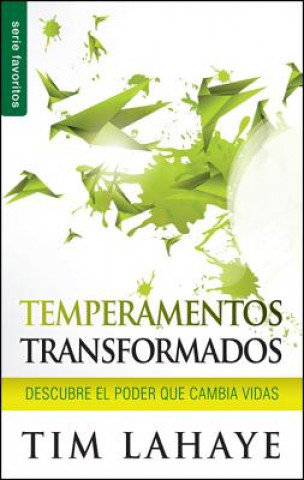 Livre Temperamentos Transformados: Descubre el Poder Que Cambia Vidas Tim LaHaye