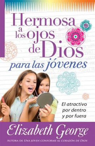 Book Hermosa a Los Ojos de Dios Para Las Jvenes Elizabeth George