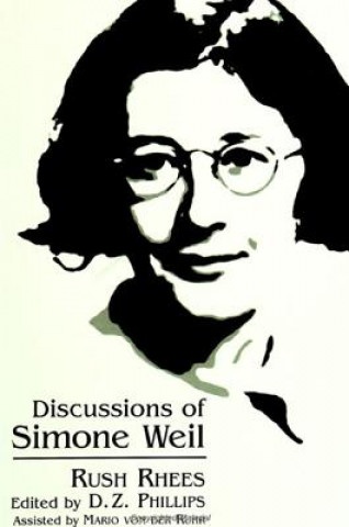 Carte Discussions of Simone Weil Rush Rhees