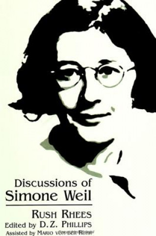 Kniha Discussions of Simone Weil Rush Rhees