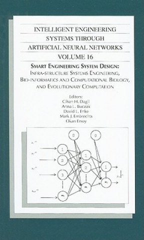 Kniha Intelligent Engineering Systems Through Artificial Neural Networks Cihan H. Dagli