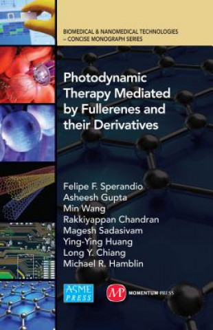 Knjiga Photodynamic  Therapy Mediated  by Fullerenes and  their Derivatives Michael R. Hamblin