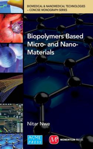 Книга Biopolymers Based Micro- And Nano-Materials Nitar Nwe