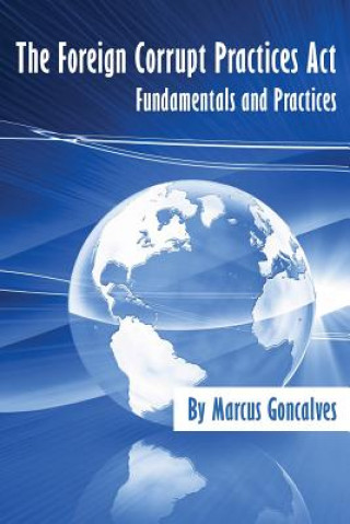 Книга Foreign Corrupt Practices Act Marcus Goncalves