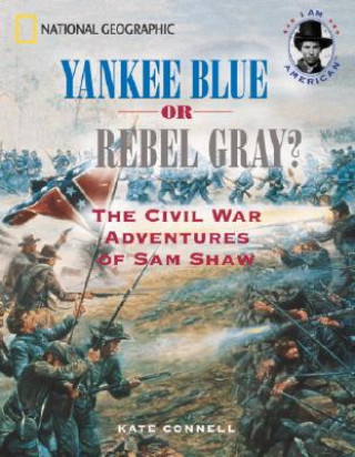 Book Yankee Blue or Rebel Gray? Kate Connell