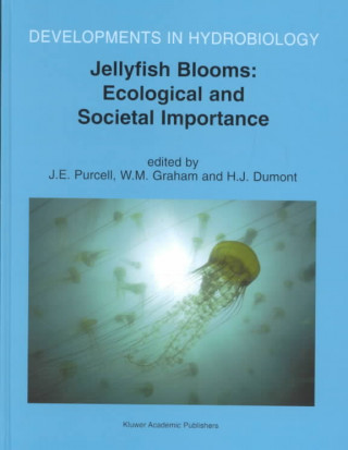 Knjiga Jellyfish Blooms: Ecological and Societal Importance J. E. Purcell