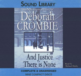 Audio And Justice There Is None Deborah Crombie