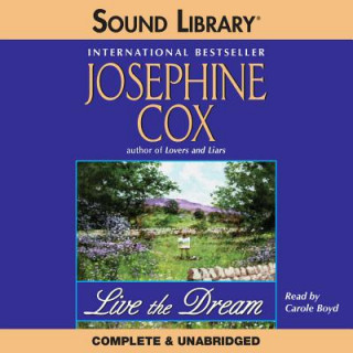 Hanganyagok Live the Dream Josephine Cox