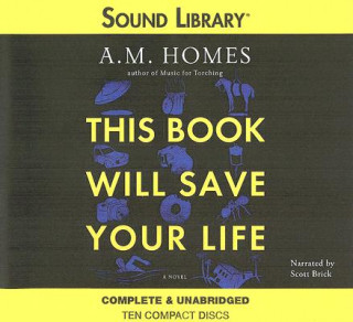 Audio This Book Will Save Your Life A. M. Homes