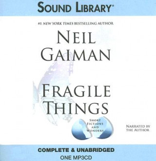 Digital Fragile Things: Short Fictions and Wonders Neil Gaiman
