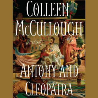 Audio Antony and Cleopatra Colleen Mccullough