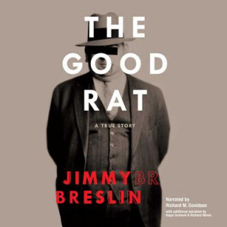 Digital The Good Rat: A True Story Jimmy Breslin