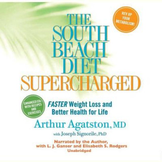 Digital The South Beach Diet Supercharged: Faster Weight Loss and Better Health for Life Arthur Agatston