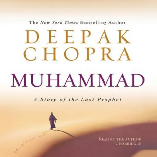 Digital Muhammad: A Story of the Last Prophet Deepak Chopra