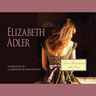 Audio From Barcelona, with Love Elizabeth Adler