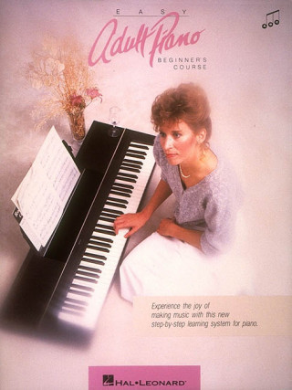 Kniha Easy Adult Piano Beginner's Course Hal Leonard Publishing Corporation
