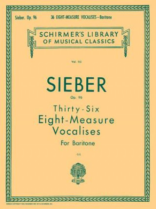 Kniha 36 Eight-Measure Vocalises, Op. 96: Baritone F. Sieber