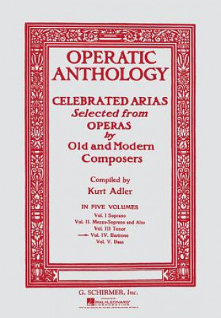 Könyv Operatic Anthology - Volume 4: Baritone and Piano Kurt Adler