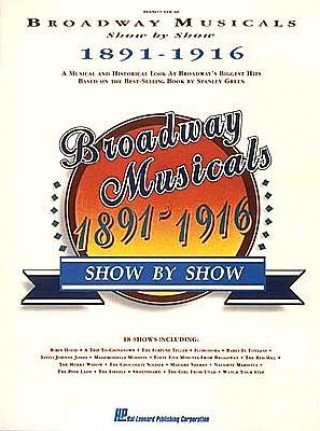 Carte Broadway Musicals Show by Show 1891-1916 Stanley Green