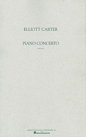 Carte Elliott Carter: Piano Concerto: Full Score Elliott Carter