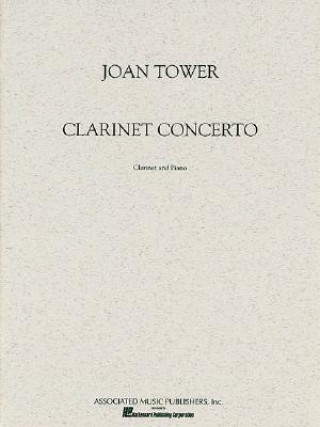 Carte Clarinet Concerto: Joan Tower J. Tower