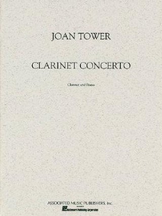 Könyv Clarinet Concerto: Joan Tower J. Tower