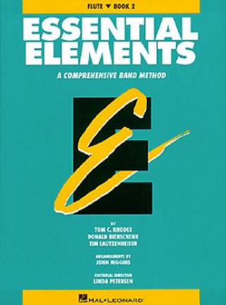 Book Essential Elements: Flute, Book 2: A Comprehensive Band Method Tom C. Rhodes