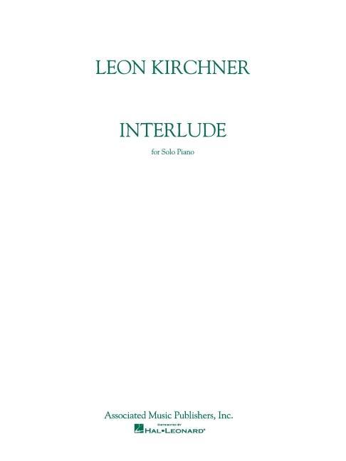 Knjiga Interlude: Piano Solo Leon Kirchner