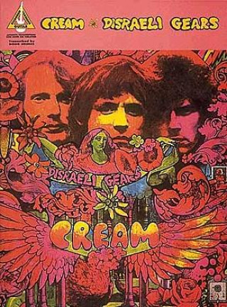 Libro Cream - Disraeli Gears Kessel Barney