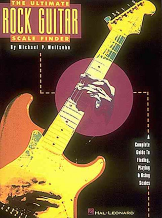 Książka The Ultimate Rock Guitar Scale Finder Hal Leonard Publishing Corporation