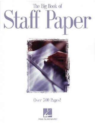 Book The Big Book of Staff Paper Hal Leonard Publishing Corporation