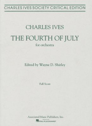 Carte The Fourth of July: Third Movement of a Symphony: New England Holidays Charles Ives