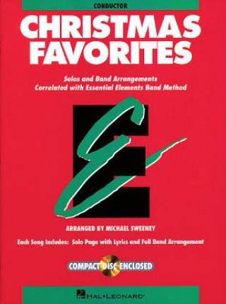 Book Essential Elements Christmas Favorites: Conductor Book with CD Sweeney Michael