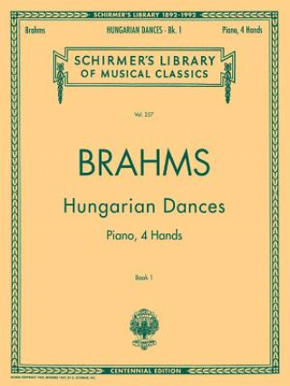 Könyv Hungarian Dances, Book 1: Piano, 4 Hands Johannes Brahms