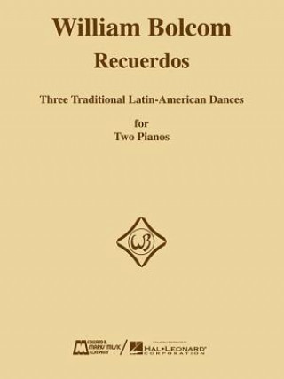 Kniha Recuerdos: National Federation of Music Clubs 2014-2016 Selection 2 Pianos, 4 Hands William Bolcom