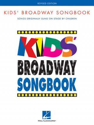 Kniha Kids' Broadway Songbook (Book Only) Hal Leonard Publishing Corporation