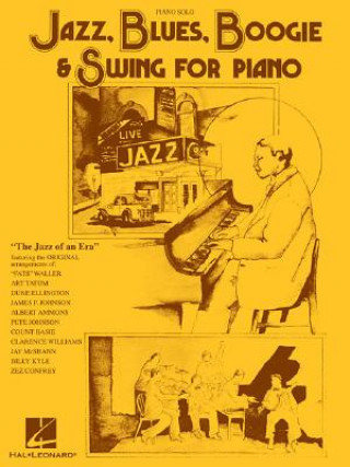 Carte Jazz, Blues, Boogie and Swing for Piano Hal Leonard Publishing Corporation