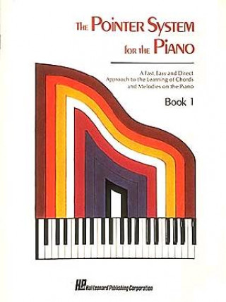 Könyv Pointer System for Piano - Instruction Book 1 Hal Leonard Publishing Corporation