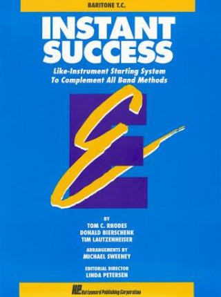 Livre Instant Success - Baritone T.C. Starting System for All Band Methods Rhodes Biers